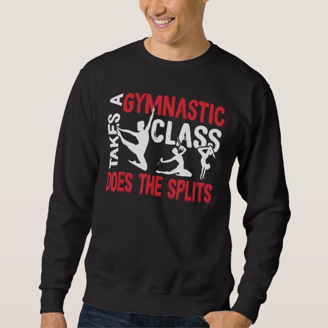 Sudadera La Clase Gimnast Hace A Los Splits Gimnastics Spor (Anverso)