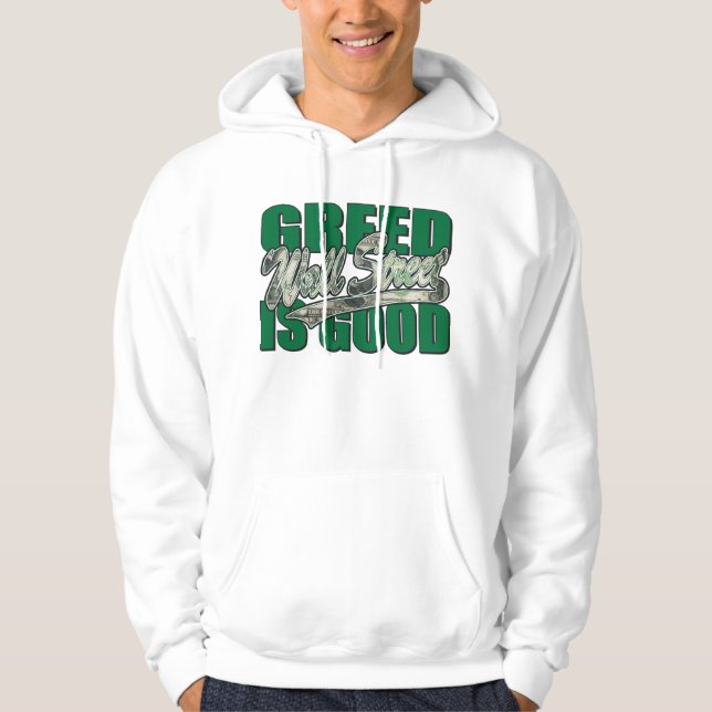 Sudadera La codicia de Wall Street es buena (Anverso)