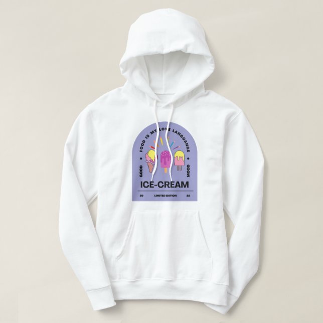 Sudadera La comida es mi crema de helado de lenguaje de amo (Diseño del anverso)