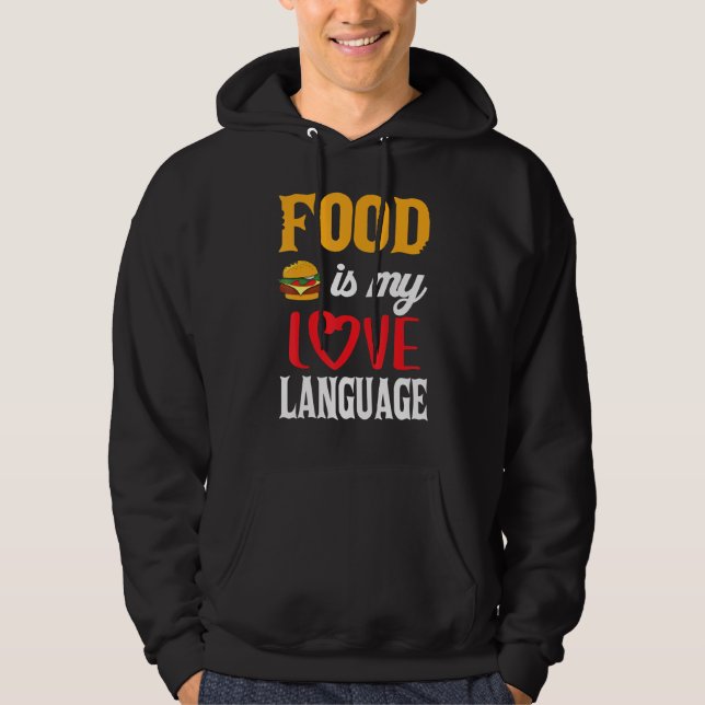 Sudadera La comida es mi idioma de amor (Anverso)