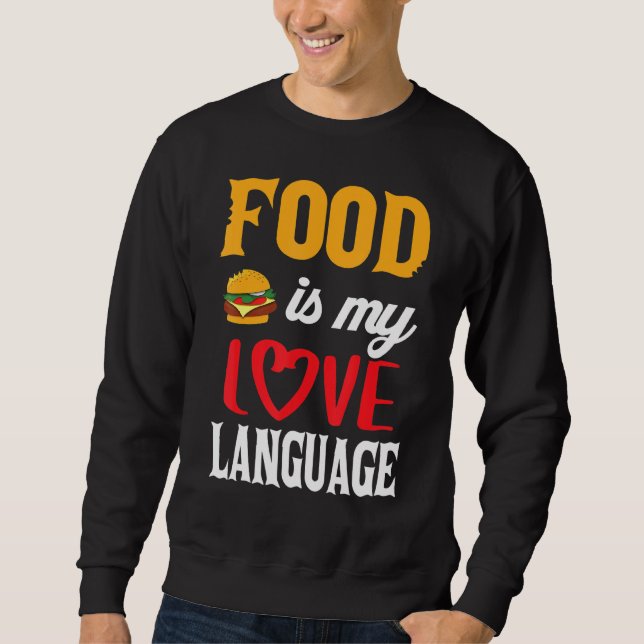 Sudadera La comida es mi idioma de amor (Anverso)