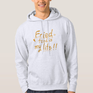 Sudadera La comida frita es mi vida
