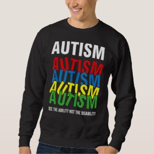 Sudadera La Conciencia Del Autismo Ve La Habilidad, No La D