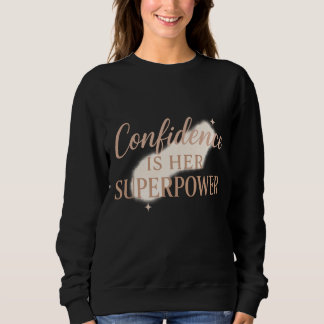 Sudadera La confianza es su superpoder