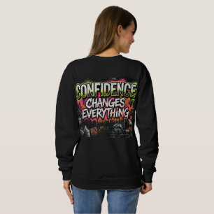 Sudadera La Confianza Lo Cambia Todo Frase Motivacional
