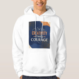 Sudadera La creatividad requiere coraje