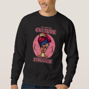 Sudadera La cultura negra inspiró la lucha de los negros en