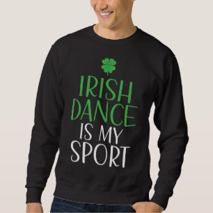 Sudadera La danza irlandesa es mi bailarina deportiva irlan