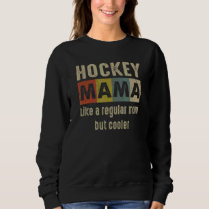 Sudadera La definición de hockey de mamá es orgullosa de ha