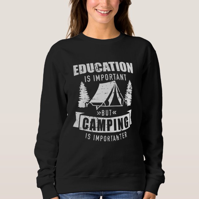 Sudadera La educación es importante, pero acampar es import (Anverso)