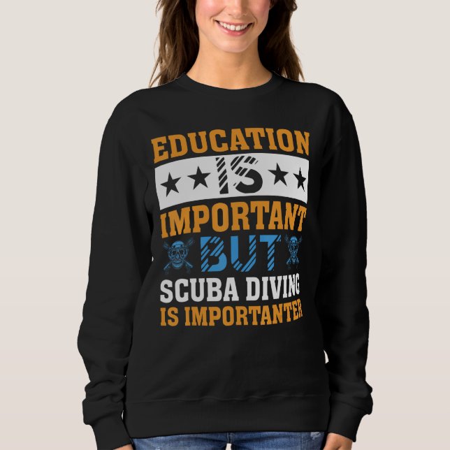 Sudadera La educación es importante pero el buceo es Import (Anverso)