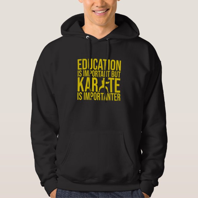 Sudadera La educación es importante pero el karate es más i (Anverso)