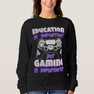 Sudadera La educación es importante pero juego videojuego j