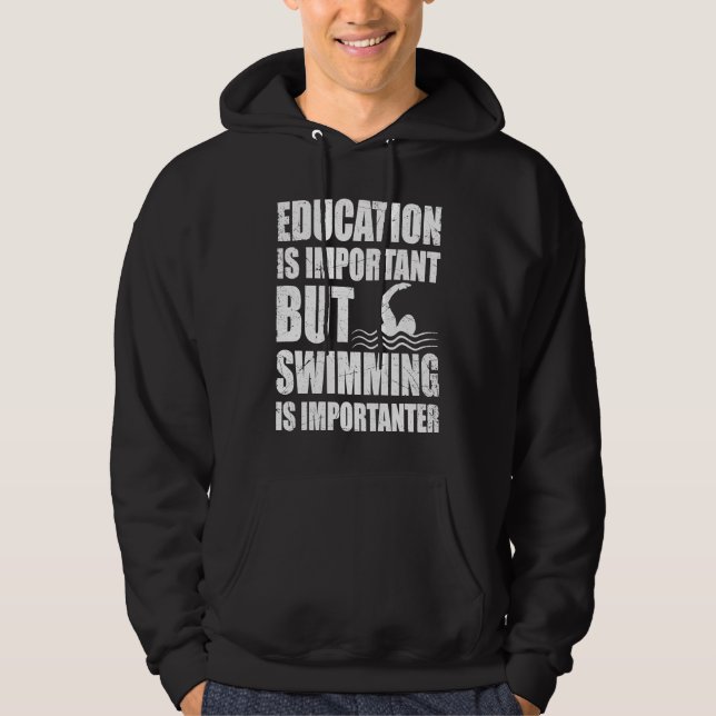 Sudadera La Educación Es Importante, Pero Nadar Es Importan (Anverso)