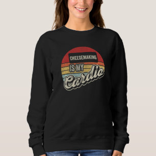Sudadera La Elaboración De Queso Es Mi Cardio Vintage Retro