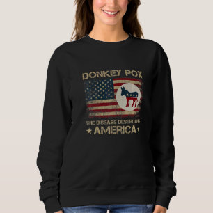 Sudadera La enfermedad que destruye a Estados Unidos Donkey