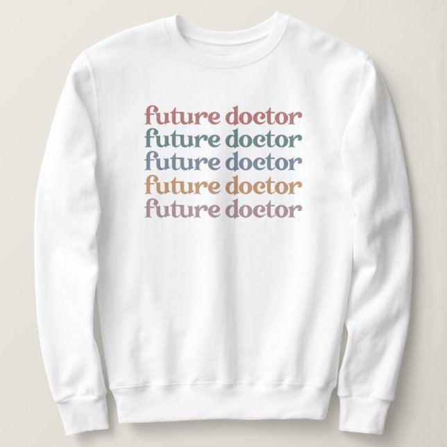 Sudadera La escuela de medicina del futuro Médica el regalo (Anverso del diseño)