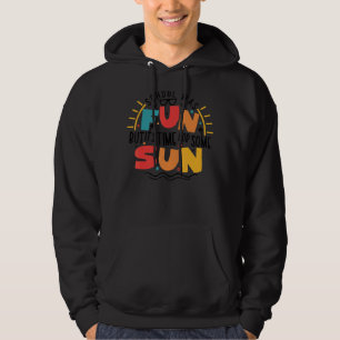 Sudadera La escuela es divertida, pero es hora de algún dom