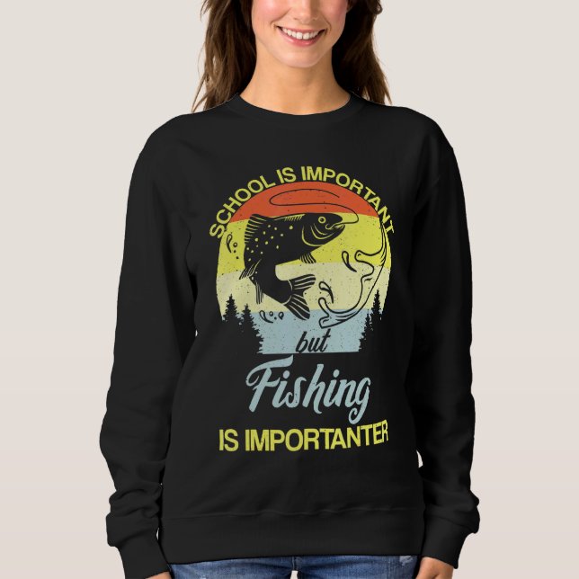 Sudadera La Escuela Es Importante, Pero La Pesca Es Importa (Anverso)