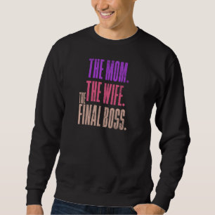 Sudadera La Esposa La Mamá El Jefe Final El Momy