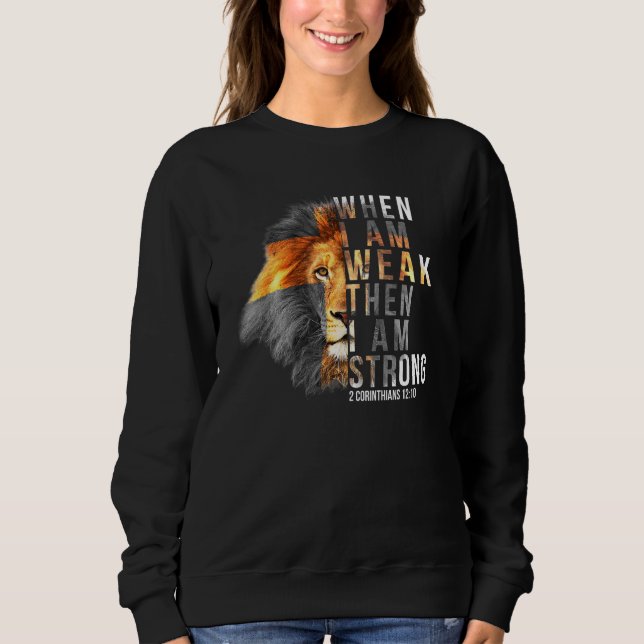 Sudadera La Fe En Dios Cuando Soy Débil, Entonces Soy Fuert (Anverso)