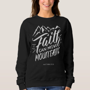 Sudadera La fe puede mover montañas Cita de fe cristiana