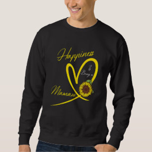Sudadera La Felicidad De Las Mujeres Es Ser Un Girasol Mama