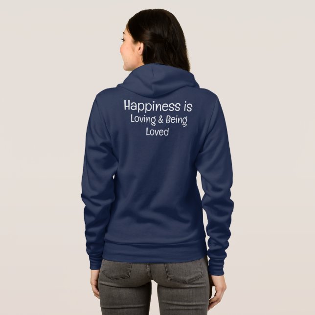 Sudadera La felicidad es amar y ser amada camiseta (Reverso completo)