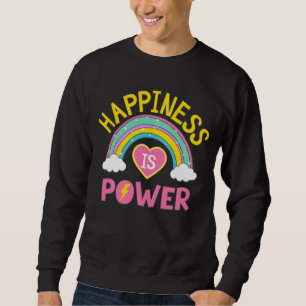 Sudadera La felicidad es el arcoiris del poder