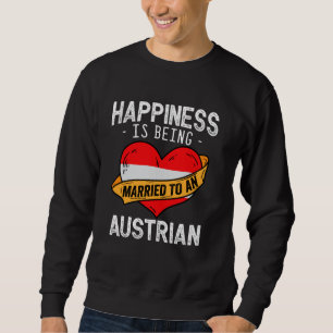 Sudadera La felicidad es estar casado con una esposa austri