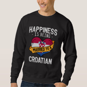 Sudadera La felicidad es estar casado con una esposa croata