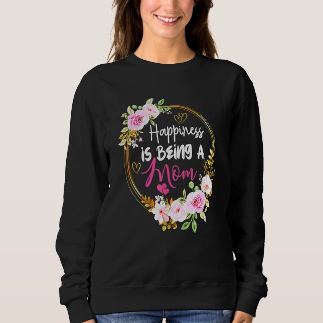 Sudadera La felicidad es ser madre, flores, la mujer del dí (Anverso)