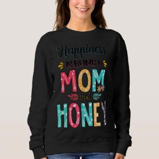Sudadera La felicidad es ser madre y madre de miel