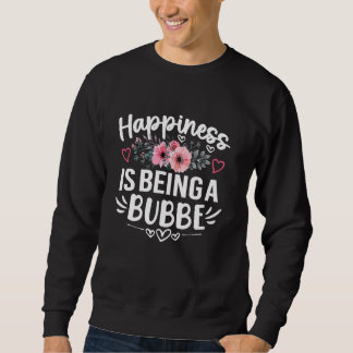 Sudadera La felicidad es ser una Bubbe divertida para el Dí