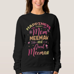 Sudadera La Felicidad Es Ser Una Madre Meemaw Y Un Gran Mee