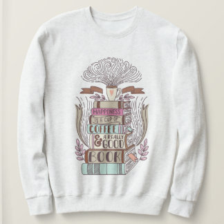 Sudadera "La felicidad es una taza de café y un buen libro"