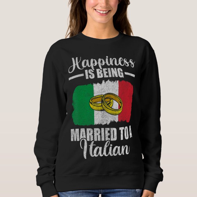 Sudadera La Felicidad Está Siendo Casada Con Un Boda Italia (Anverso)