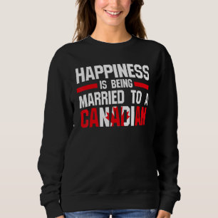 Sudadera La felicidad está siendo casada con un canadiense