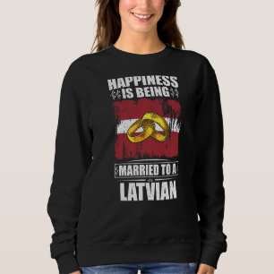 Sudadera La Felicidad Está Siendo Casada Con Una Letonia Le