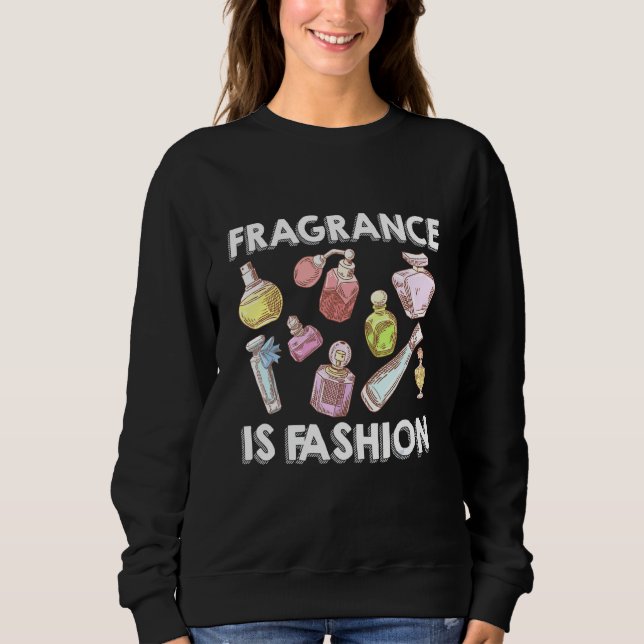 Sudadera La fragancia es moda (Anverso)