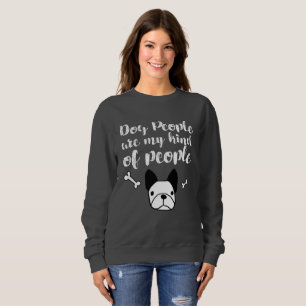 Sudadera La Gente Del Perro Es Mi Tipo De Gente Perro Amant