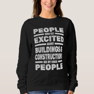 Sudadera La Gente Está Emocionada Con Los Edificios Y La Co