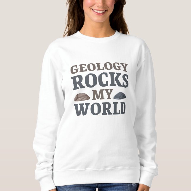 Sudadera La geología sacude mi mundo (Anverso)