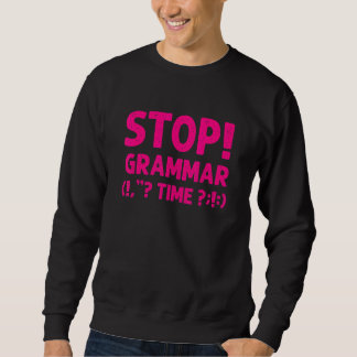 Sudadera ¡La Gramática Para Hombres Mujeres Paran En Guay!