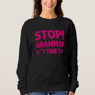 Sudadera ¡La Gramática Para Hombres Mujeres Paran En Guay!