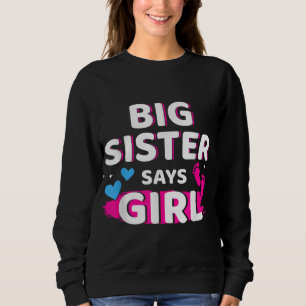 Sudadera La hermana que revela el sexo dice que la chica qu