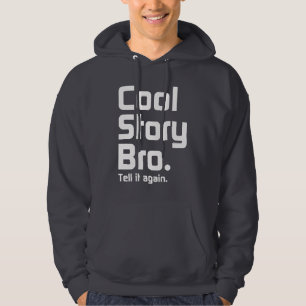 Sudadera La historia fresca oficial Bro. Dígale again.5