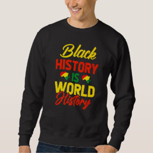 Sudadera La Historia Negra Es Historia Mundial