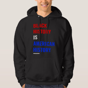 Sudadera La historia negra es la historia americana