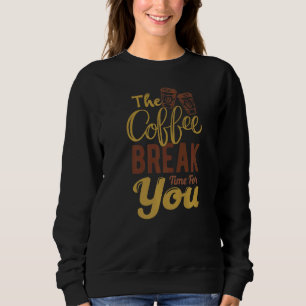 Sudadera La Hora Del Café Para El Café De La Mañana